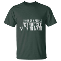 Funny 5 of 4 People Struggle With Math T Shirt - Wonder Print Shop