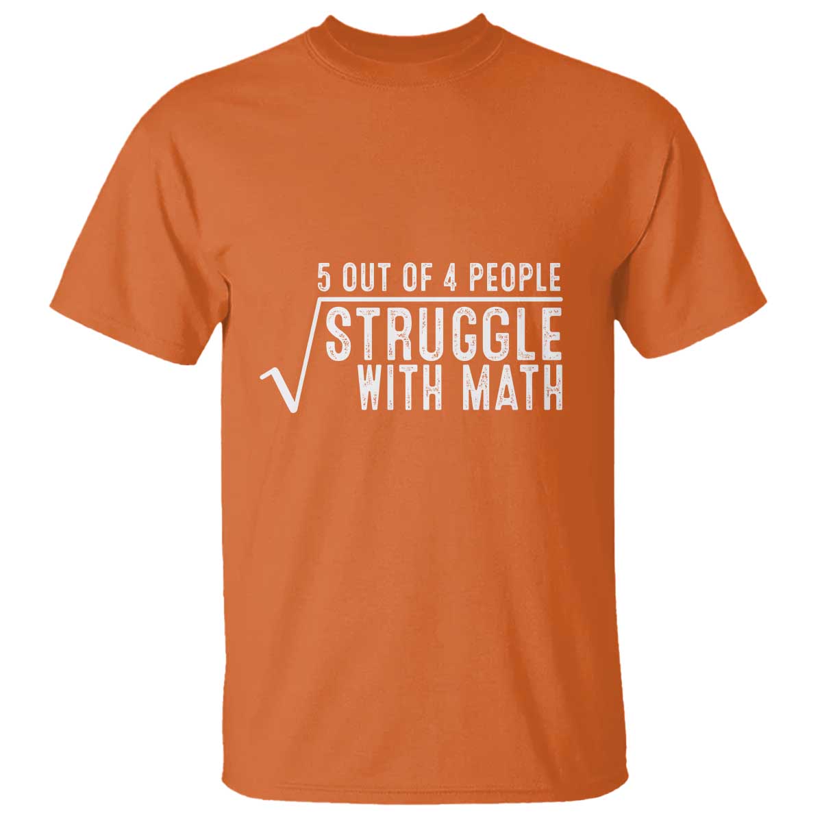 Funny 5 of 4 People Struggle With Math T Shirt - Wonder Print Shop