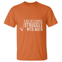 Funny 5 of 4 People Struggle With Math T Shirt - Wonder Print Shop