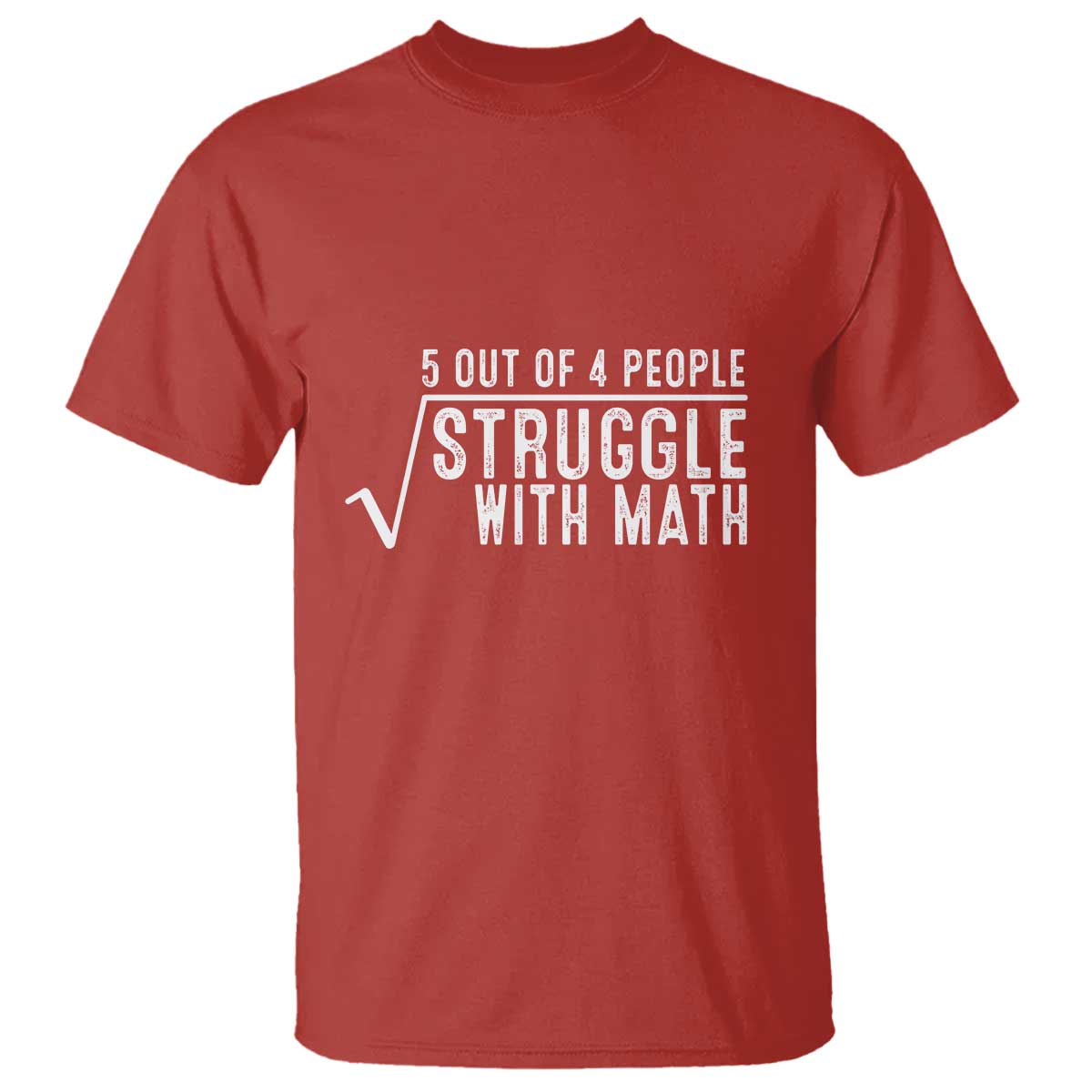 Funny 5 of 4 People Struggle With Math T Shirt - Wonder Print Shop