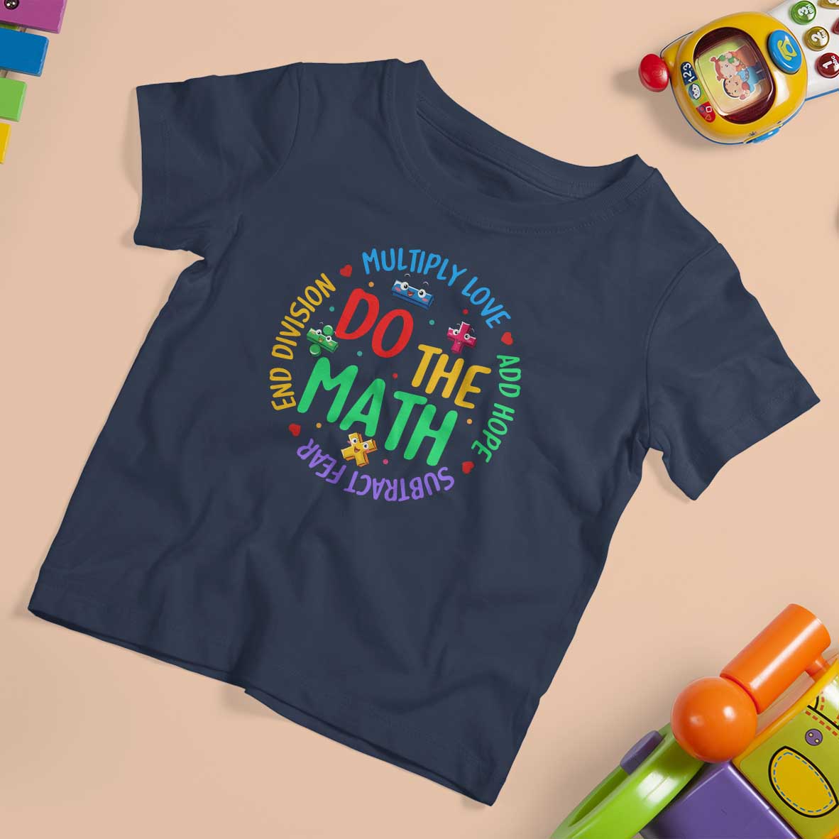 Do The Math Test Day T Shirt For Kid Multiply Love Add Hope Subtract Fear End Division - Wonder Print Shop