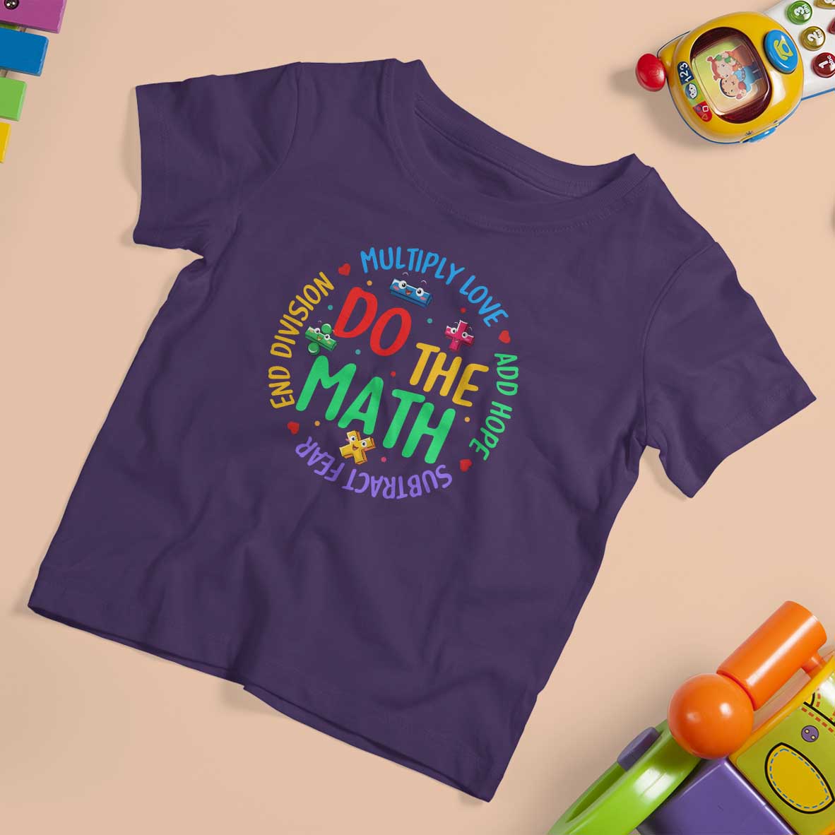 Do The Math Test Day T Shirt For Kid Multiply Love Add Hope Subtract Fear End Division - Wonder Print Shop
