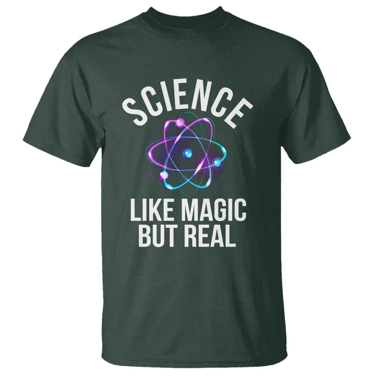 Science Like Magic But Real T Shirt - Wonder Print Shop