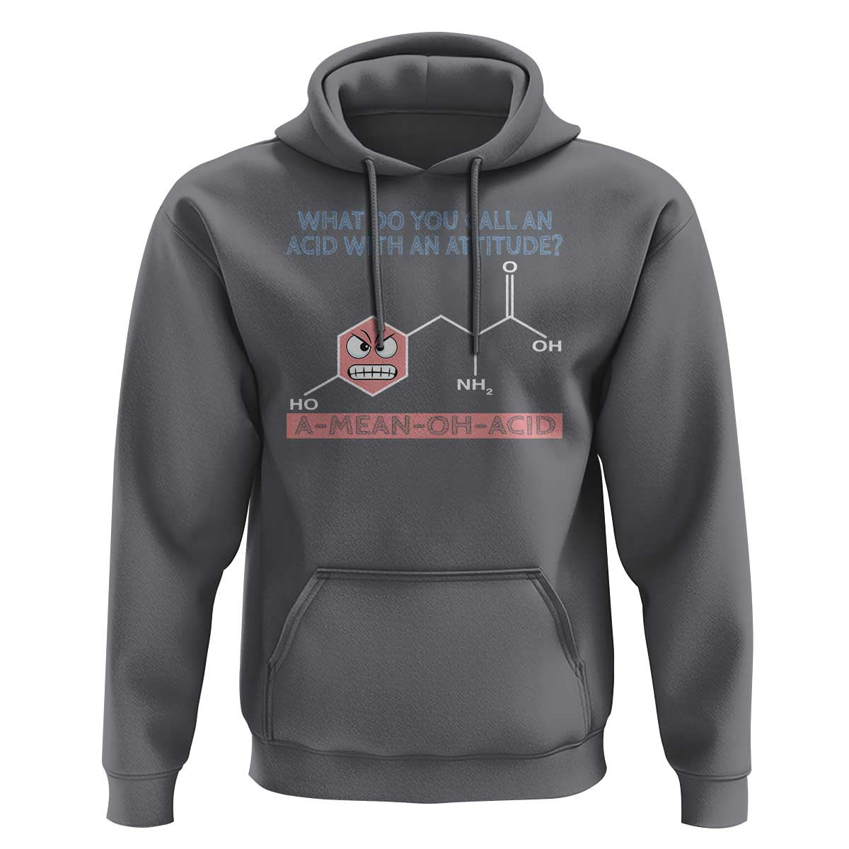 Funny Chemistry Hoodie Why Do You Call An Acid With An Attitude - Wonder Print Shop
