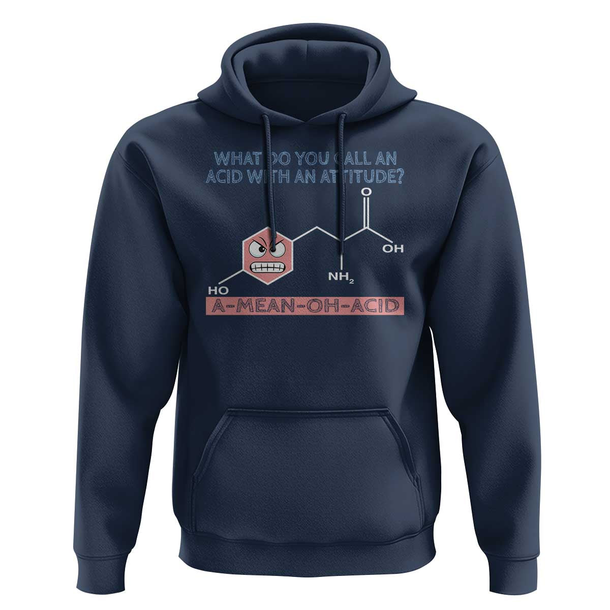 Funny Chemistry Hoodie Why Do You Call An Acid With An Attitude - Wonder Print Shop