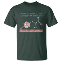 Funny Chemistry T Shirt Why Do You Call An Acid With An Attitude - Wonder Print Shop
