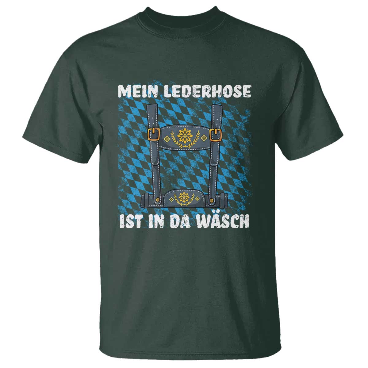 Oktoberfest T Shirt My Lederhosen Is In The Wash German Beer Festival - Wonder Print Shop