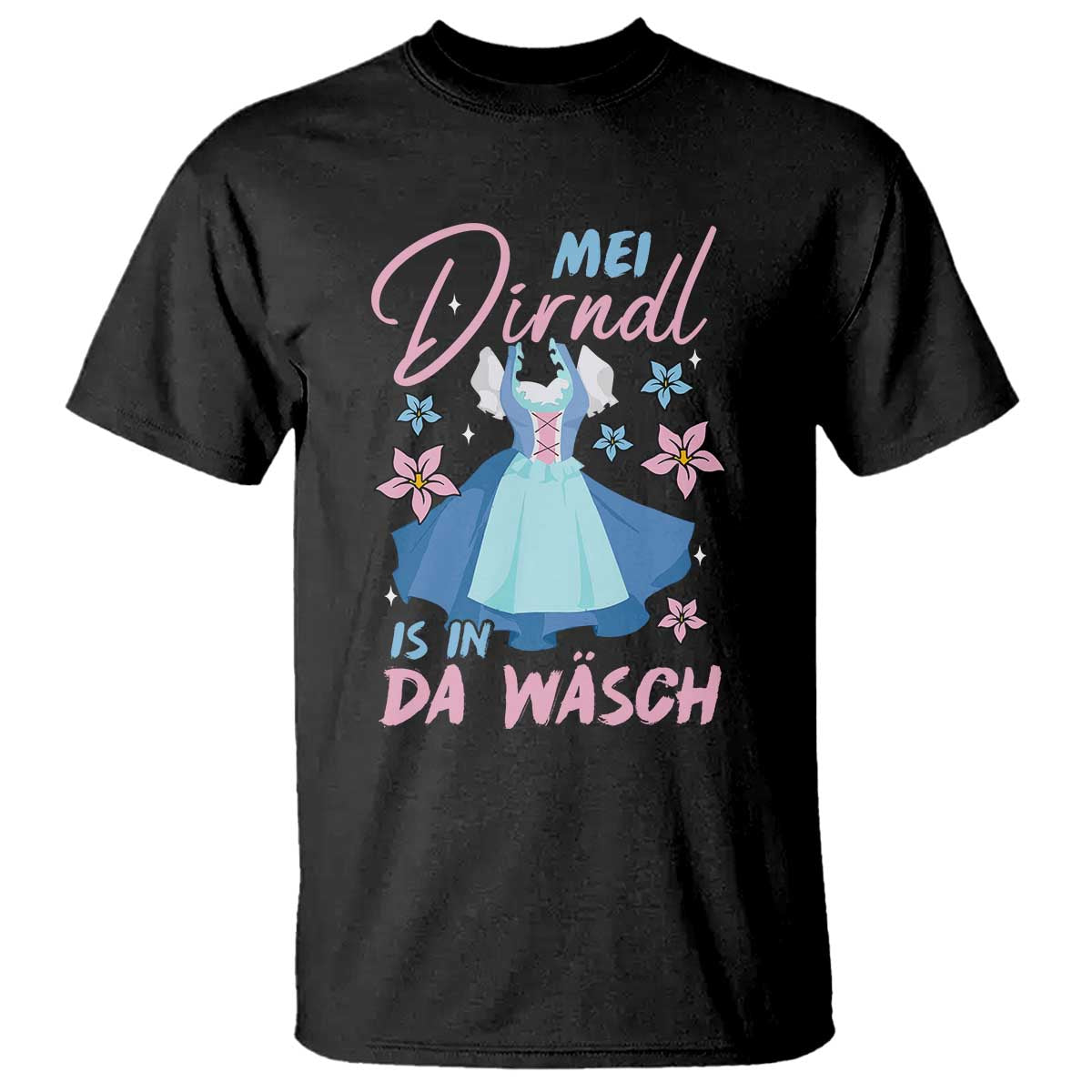 Oktoberfest T Shirt Mei Dirndl In Da Wasch German Girls Women - Wonder Print Shop