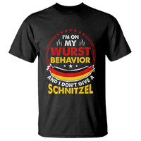 Oktoberfest T Shirt On My Wurst Behavior I Dont Give A Schnitzel German Beer - Wonder Print Shop
