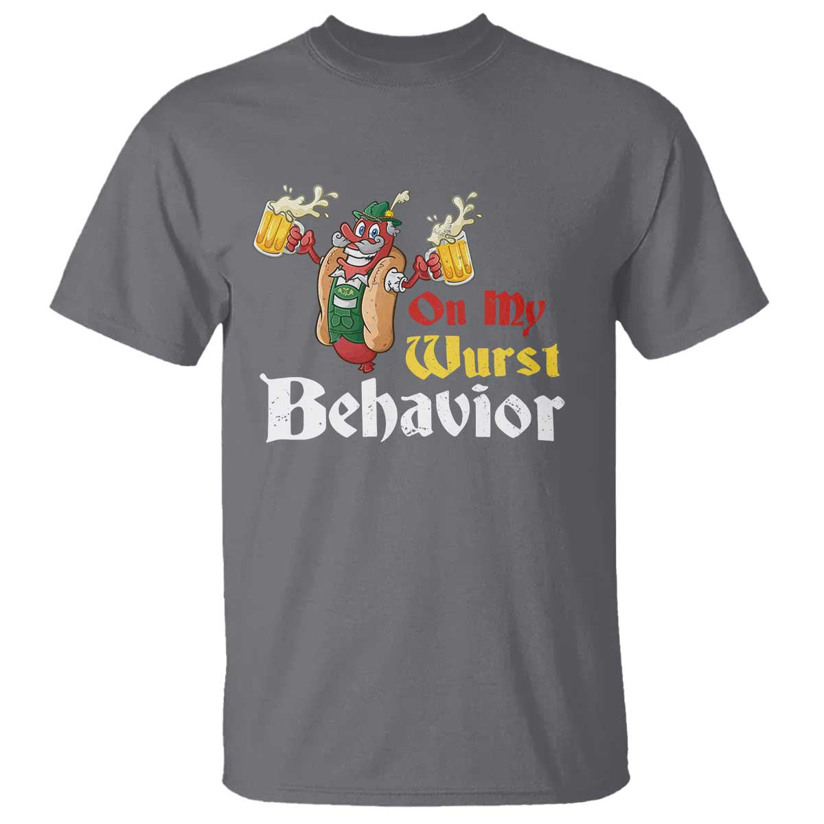 Oktoberfest T Shirt On My Wurst Behavior German Beer Sausage - Wonder Print Shop