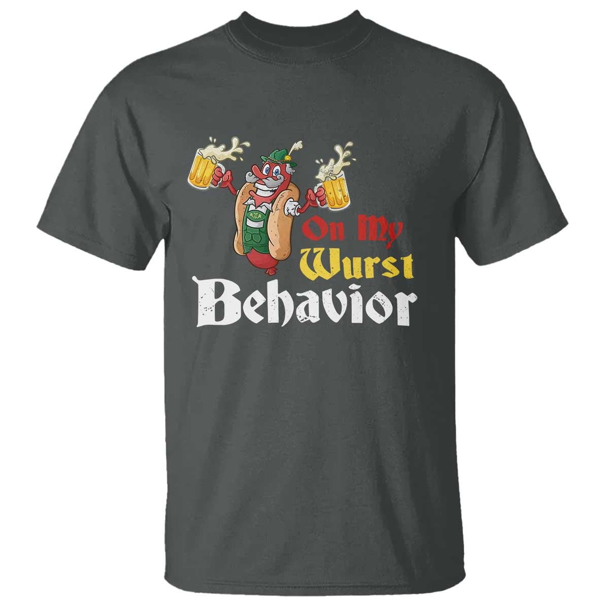 Oktoberfest T Shirt On My Wurst Behavior German Beer Sausage - Wonder Print Shop
