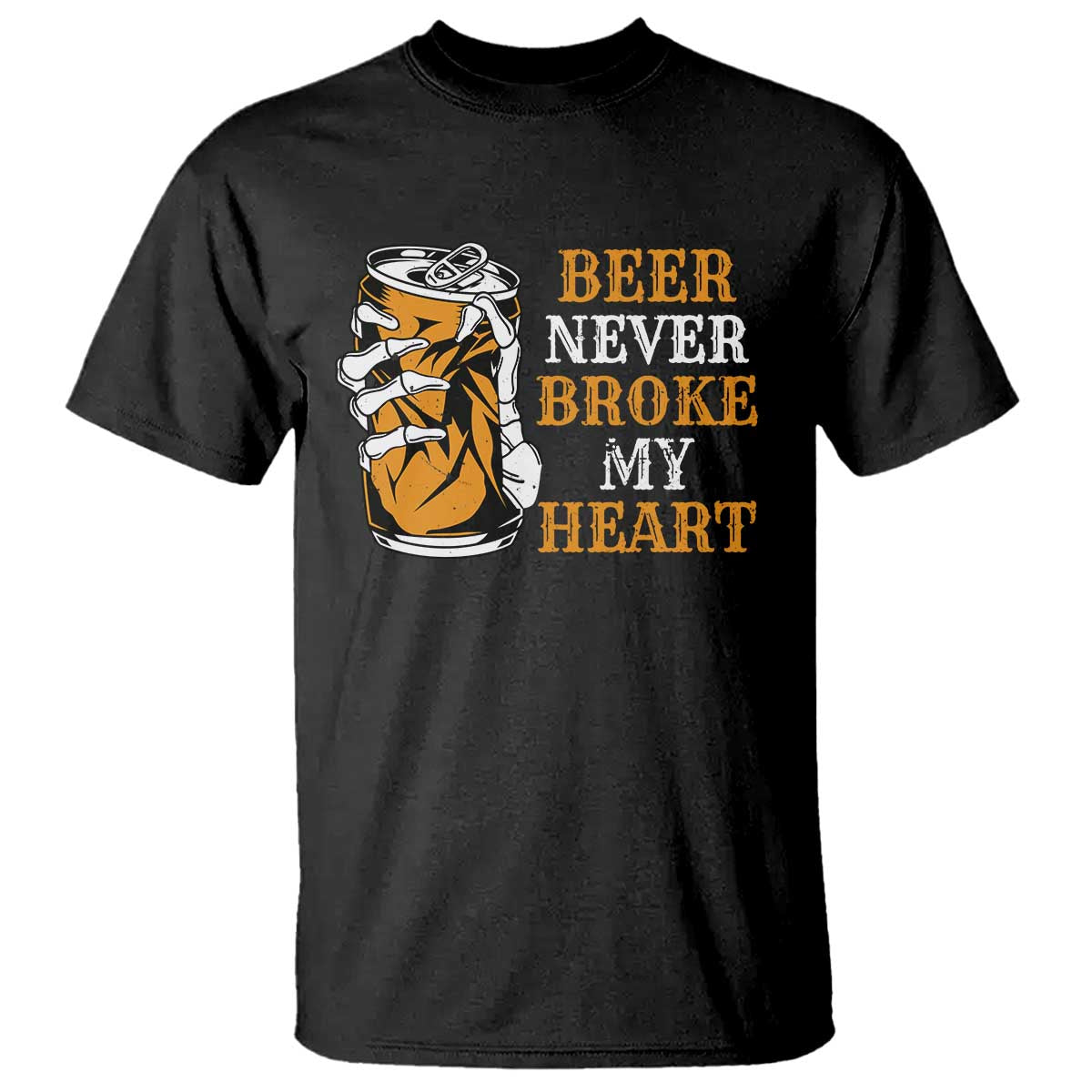 Funny Beer Lover T Shirt Beer Never Broke My Heart - Wonder Print Shop