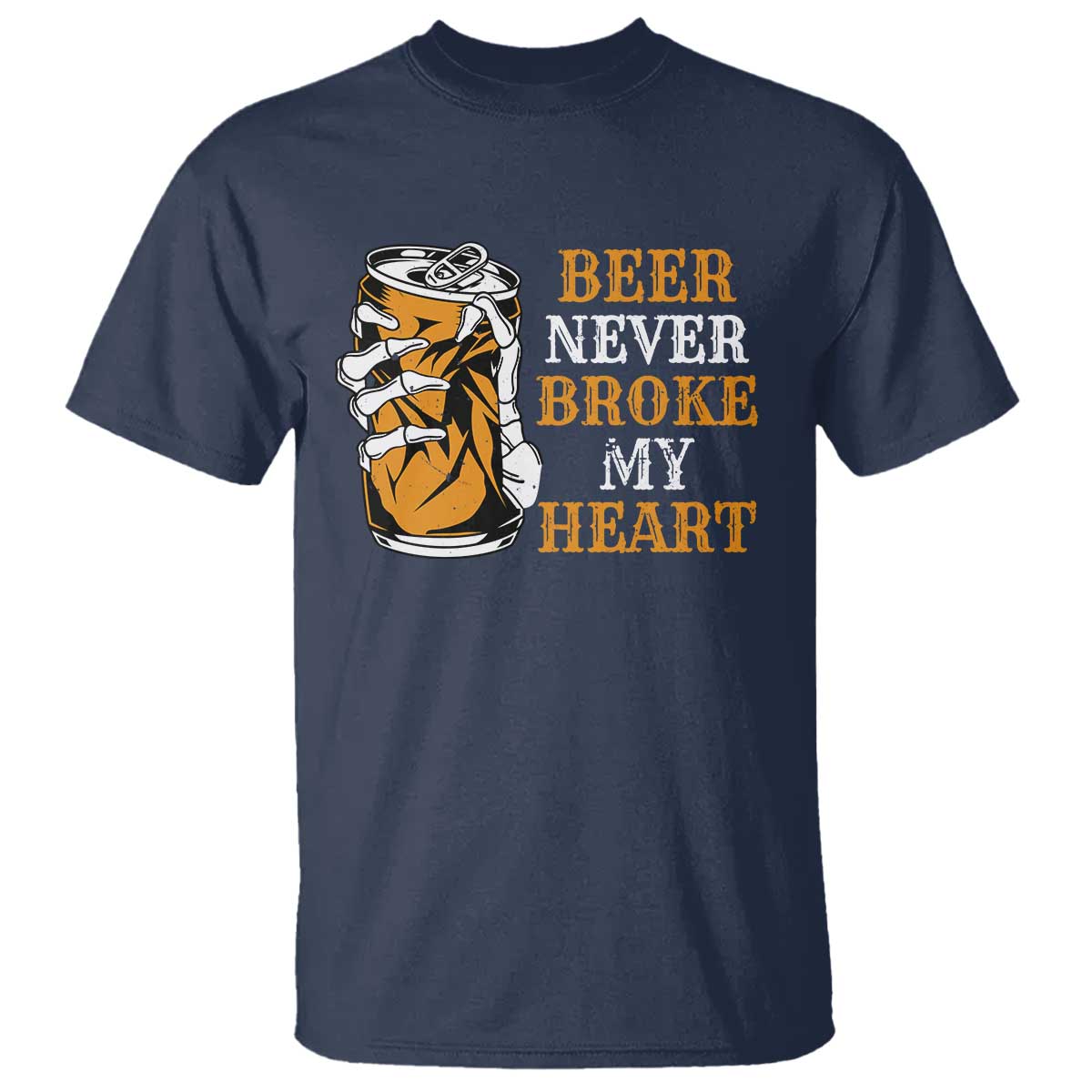 Funny Beer Lover T Shirt Beer Never Broke My Heart - Wonder Print Shop