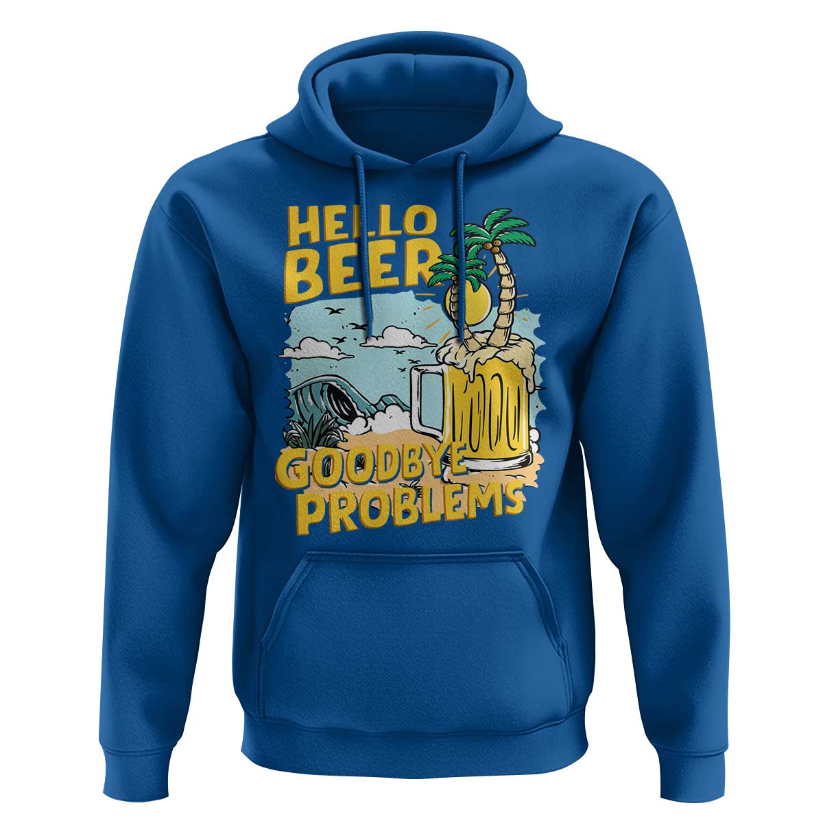 Funny Beer Lover Hoodie Hello Beer Goodbye Problems Beach Holiday - Wonder Print Shop