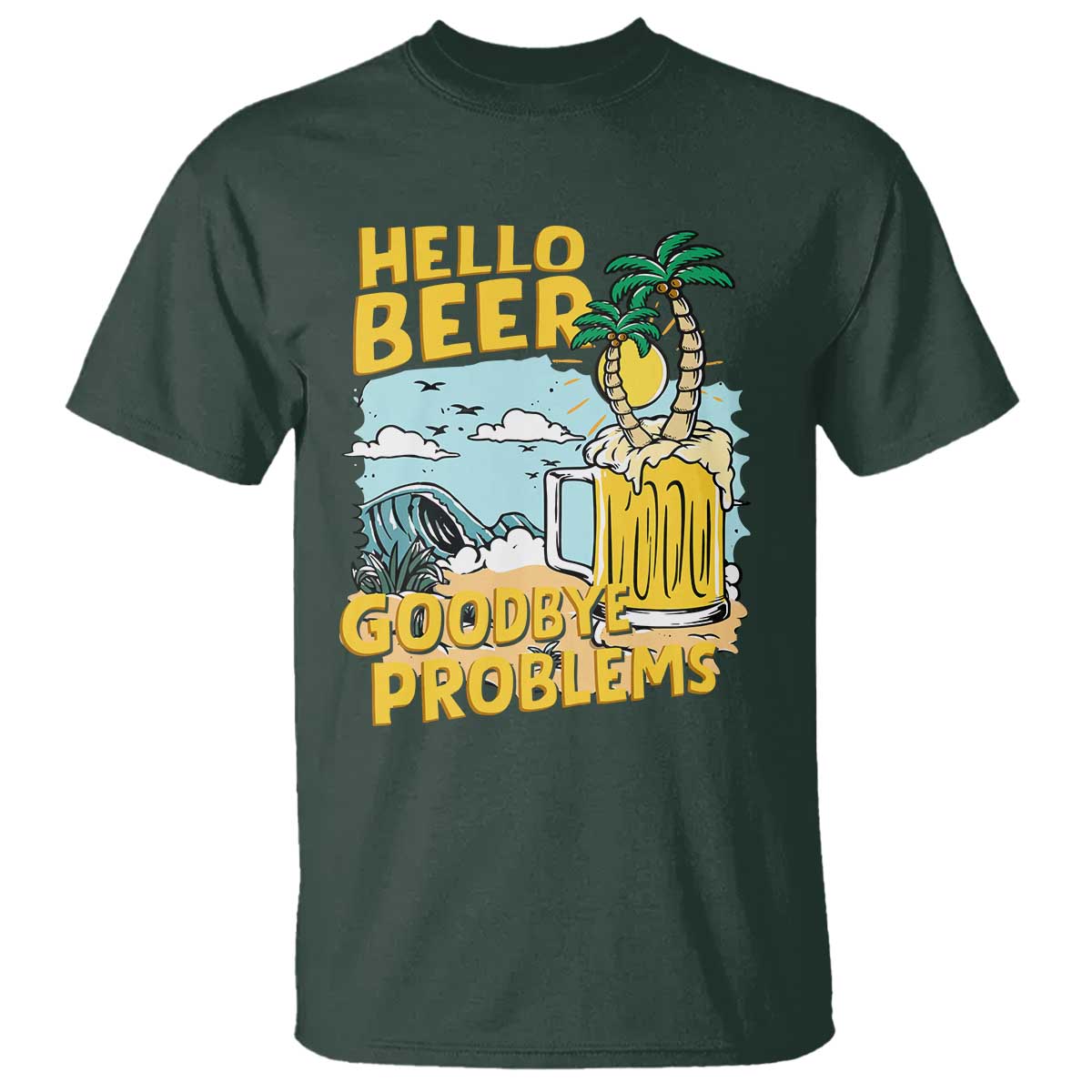 Funny Beer Lover T Shirt Hello Beer Goodbye Problems Beach Holiday - Wonder Print Shop