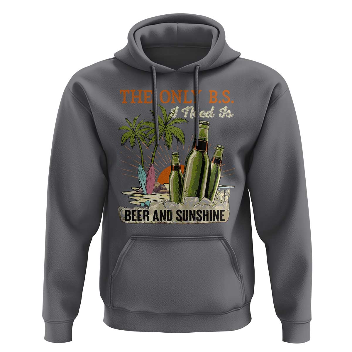 Funny Beer Lover Hoodie The Only B.S. I Need Is Beer And Sunshine - Wonder Print Shop