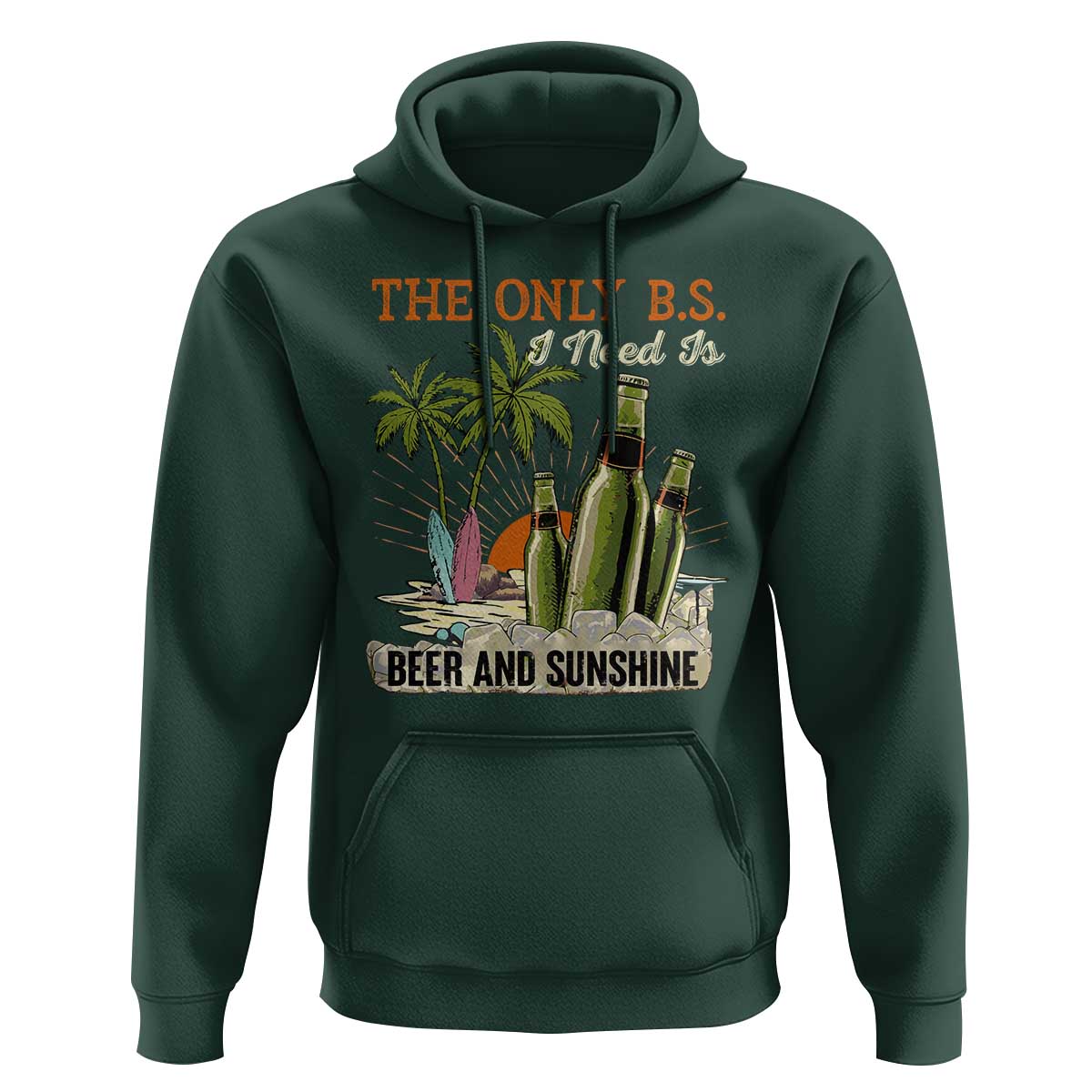 Funny Beer Lover Hoodie The Only B.S. I Need Is Beer And Sunshine - Wonder Print Shop
