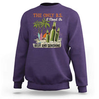 Funny Beer Lover Sweatshirt The Only B.S. I Need Is Beer And Sunshine - Wonder Print Shop