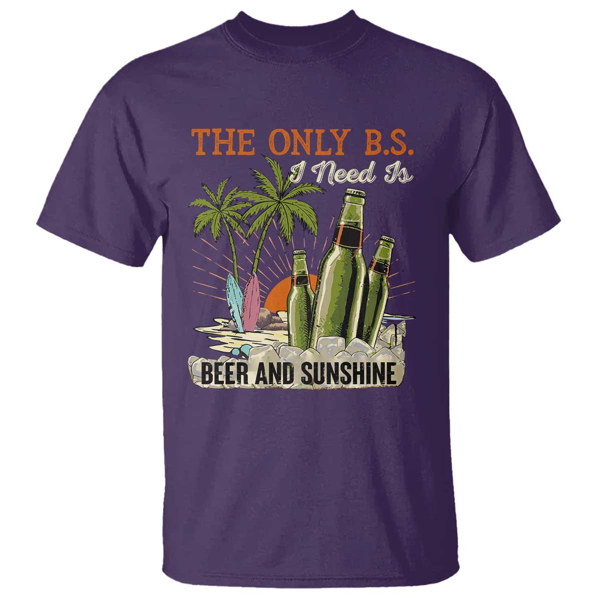 Funny Beer Lover T Shirt The Only B.S. I Need Is Beer And Sunshine - Wonder Print Shop