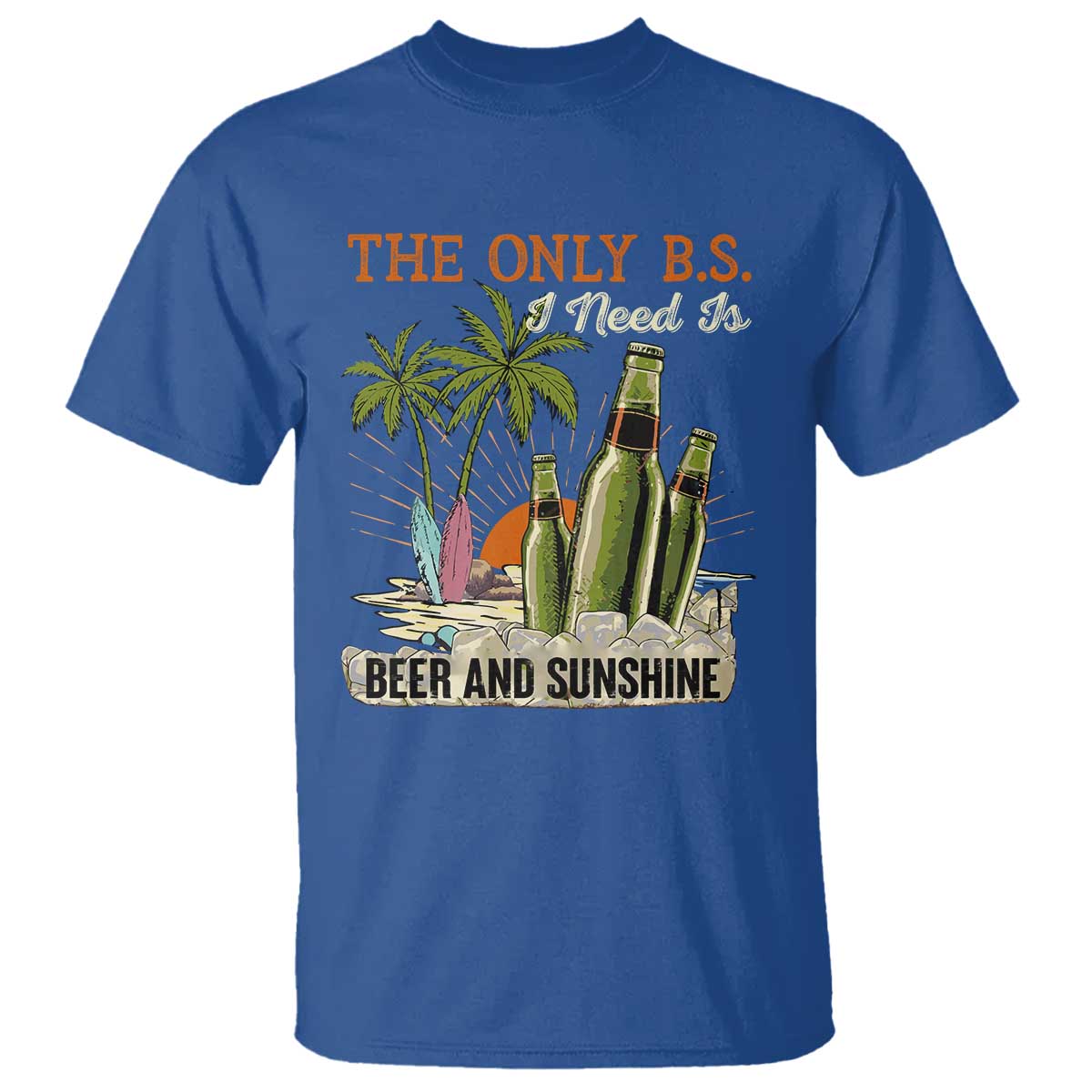 Funny Beer Lover T Shirt The Only B.S. I Need Is Beer And Sunshine - Wonder Print Shop