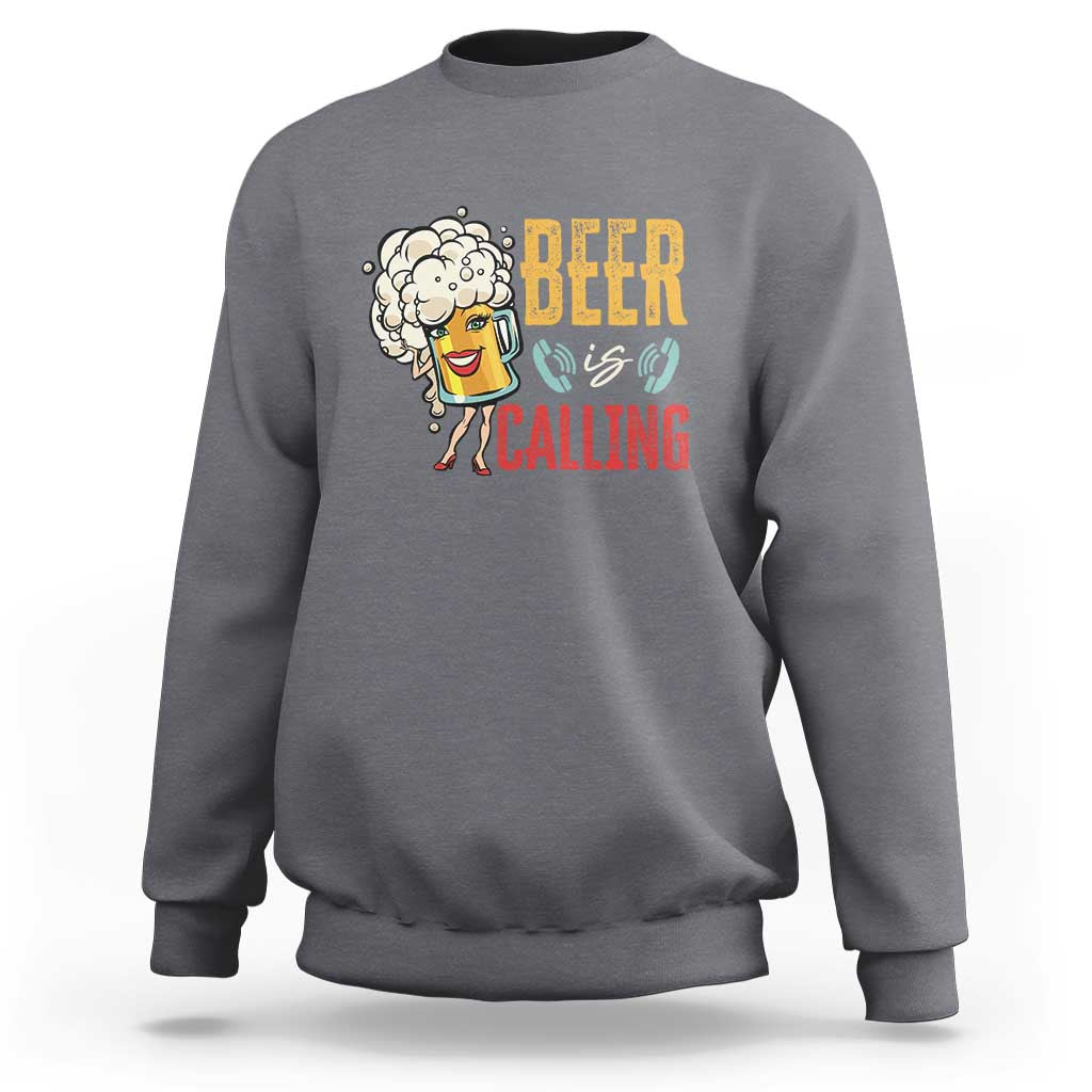 Funny Beer Is Calling Sweatshirt - Wonder Print Shop