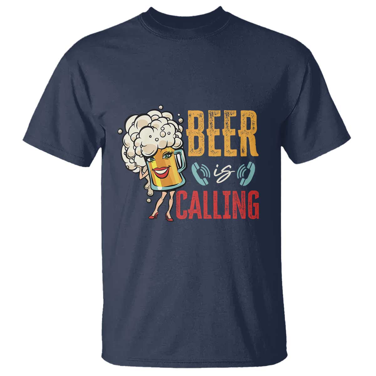 Funny Beer Is Calling T Shirt - Wonder Print Shop