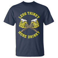 Funny Beer Lover T Shirt Less Thinky More Drinky Skeleton - Wonder Print Shop