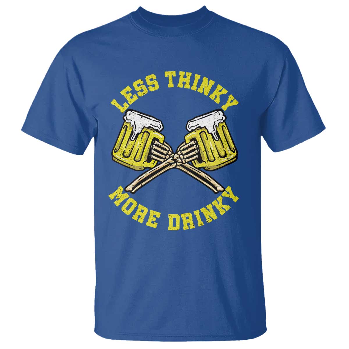 Funny Beer Lover T Shirt Less Thinky More Drinky Skeleton - Wonder Print Shop
