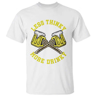 Funny Beer Lover T Shirt Less Thinky More Drinky Skeleton - Wonder Print Shop
