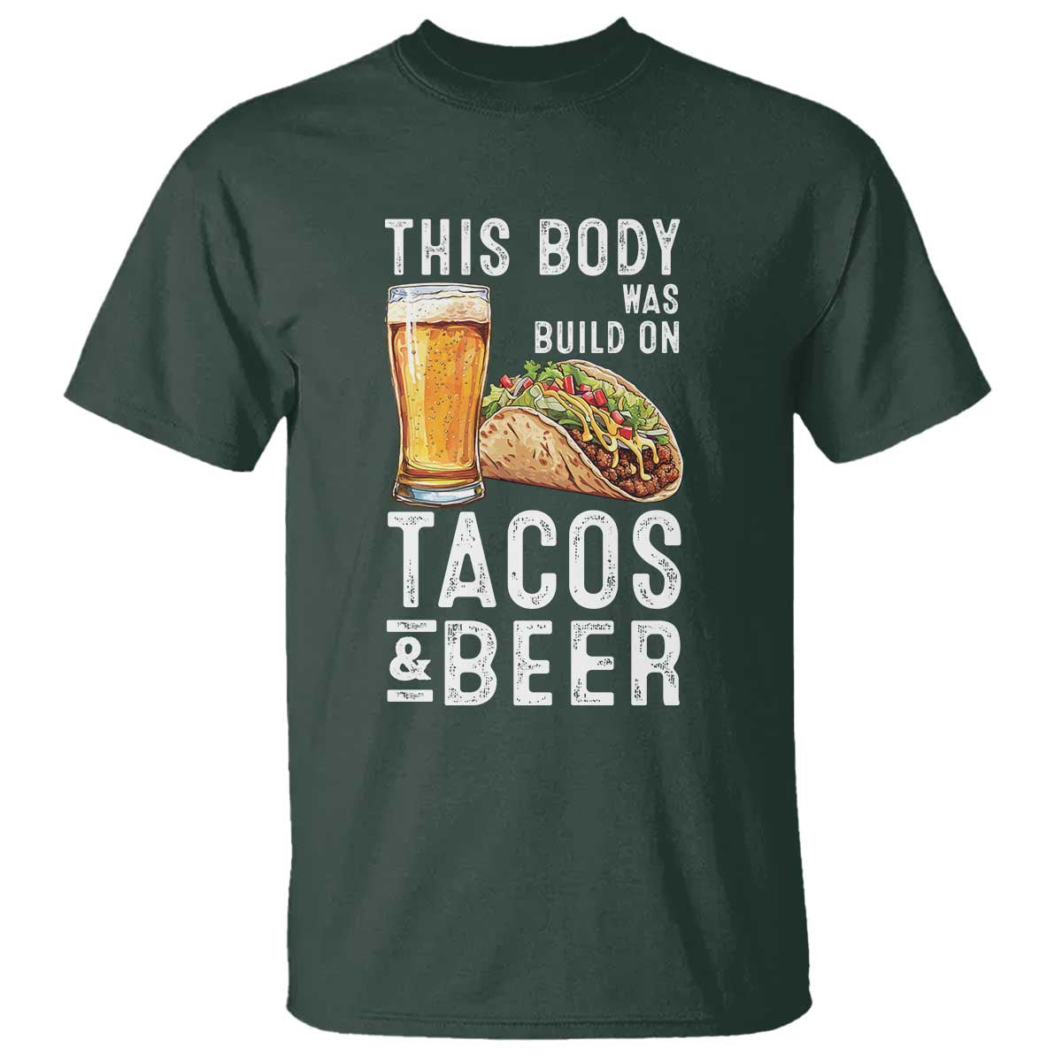 Funny Beer Lover T Shirt This Body Was Built On Tacos and Beer - Wonder Print Shop