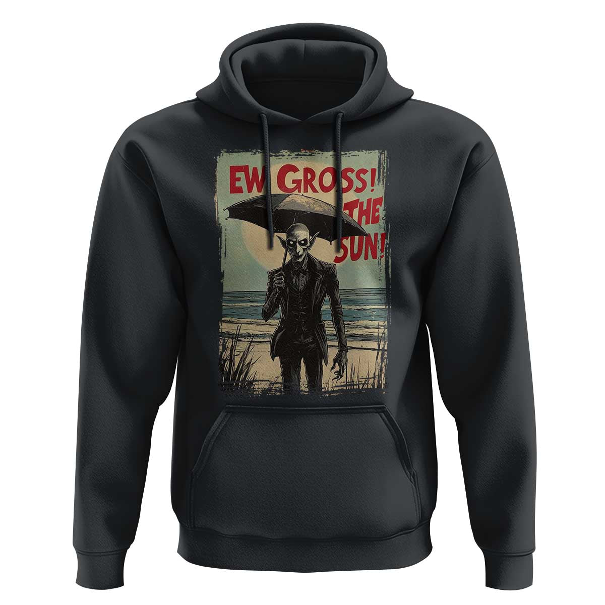 Funny Vampire Hoodie Ew Gross The Sun Sunny Beach Trip Halloween