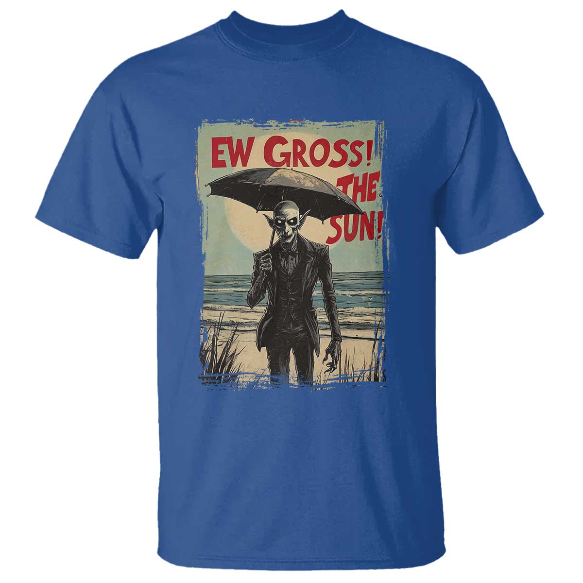 Funny Vampire T Shirt Ew Gross The Sun Sunny Beach Trip Halloween - Wonder Print Shop