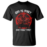 Satan T Shirt God Is Busy Can I Help You Baphomet Satanic Goat - Wonder Print Shop