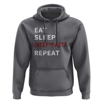 Horror Movie Lover Hoodie Eat Sleep Creepypasta Repeat