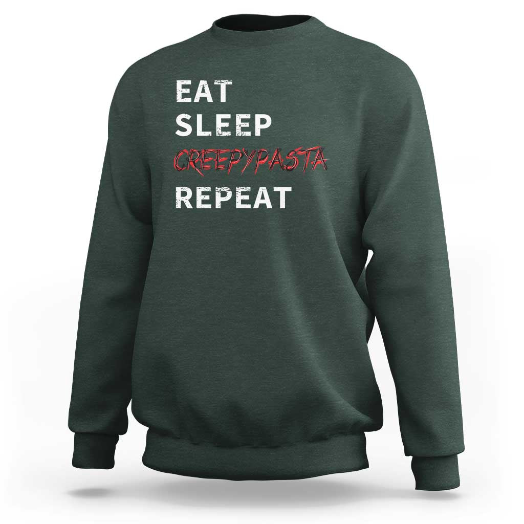 Horror Movie Lover Sweatshirt Eat Sleep Creepypasta Repeat - Wonder Print Shop