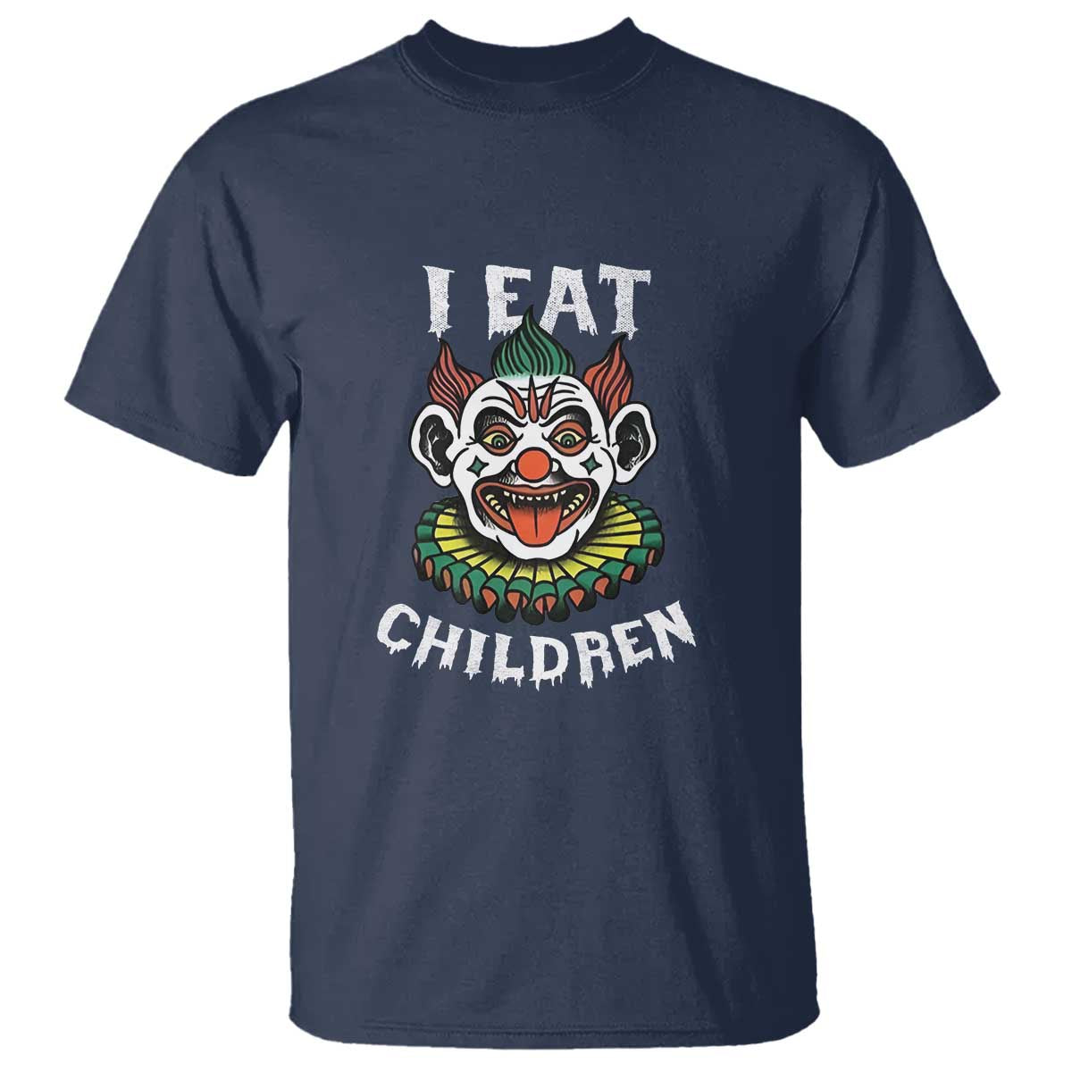 Halloween Clown T Shirt I Eat Children Spooky Mask - Wonder Print Shop