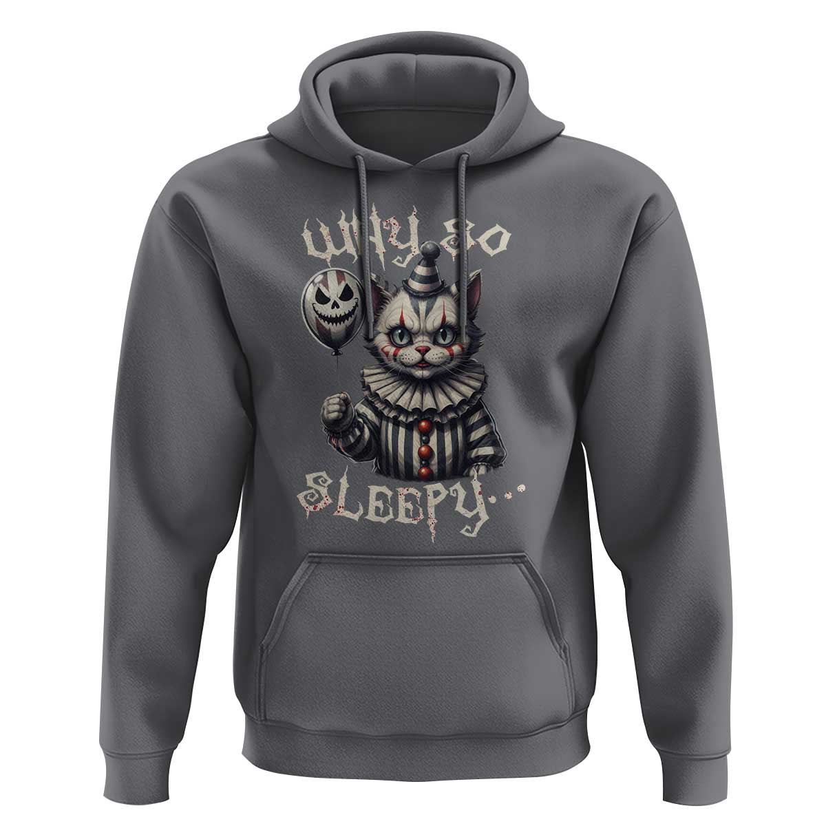 Halloween Cat Clown Hoodie Why So Sleepy Creepy