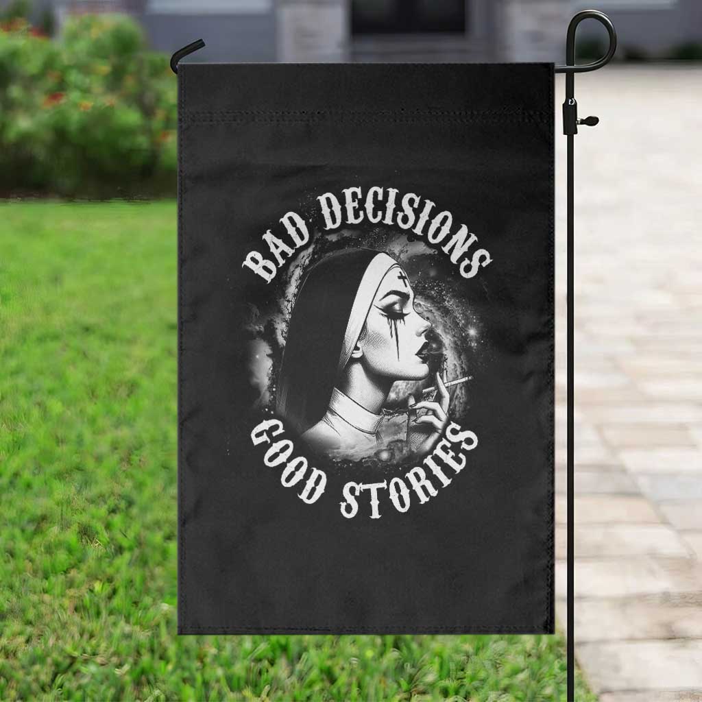 Unholy Nun Garden Flag Bad Decisions Good Stories Dirty Nun Smoking - Wonder Print Shop