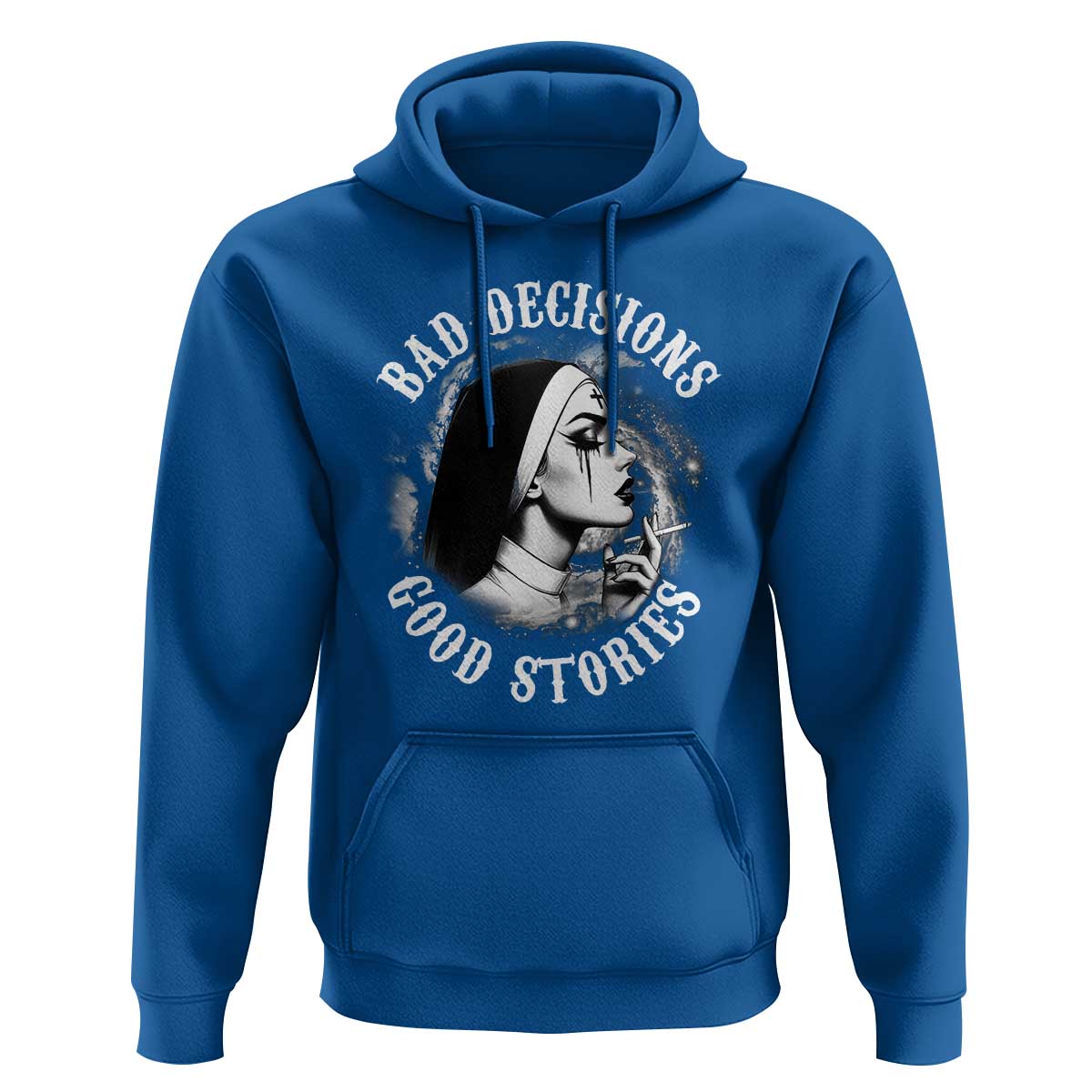 Unholy Nun Hoodie Bad Decisions Good Stories Dirty Nun Smoking