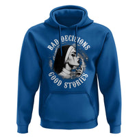Unholy Nun Hoodie Bad Decisions Good Stories Dirty Nun Smoking