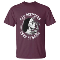 Unholy Nun T Shirt Bad Decisions Good Stories Dirty Nun Smoking - Wonder Print Shop