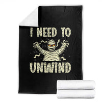 Funny Halloween Mummy Throw Blanket I Need to Unwind - Wonder Print Shop