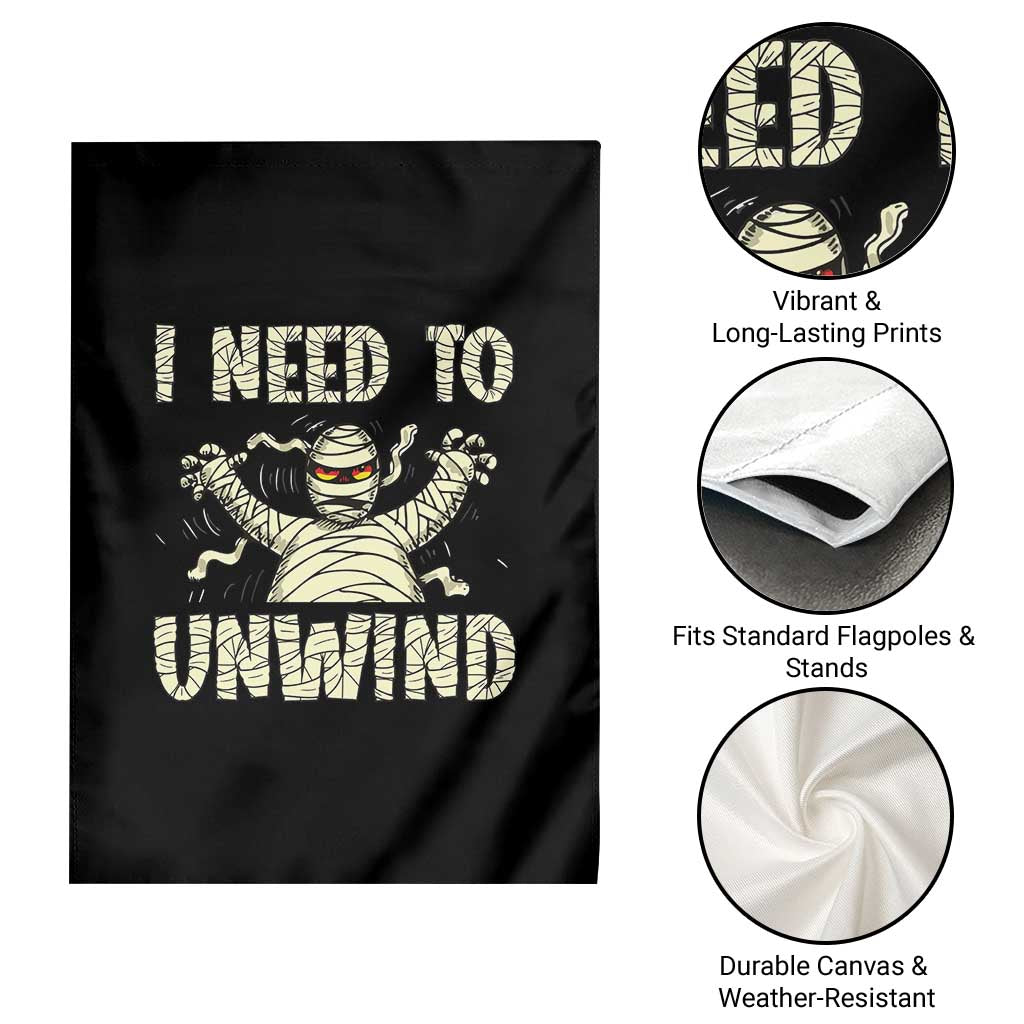 Funny Halloween Mummy Garden Flag I Need to Unwind - Wonder Print Shop