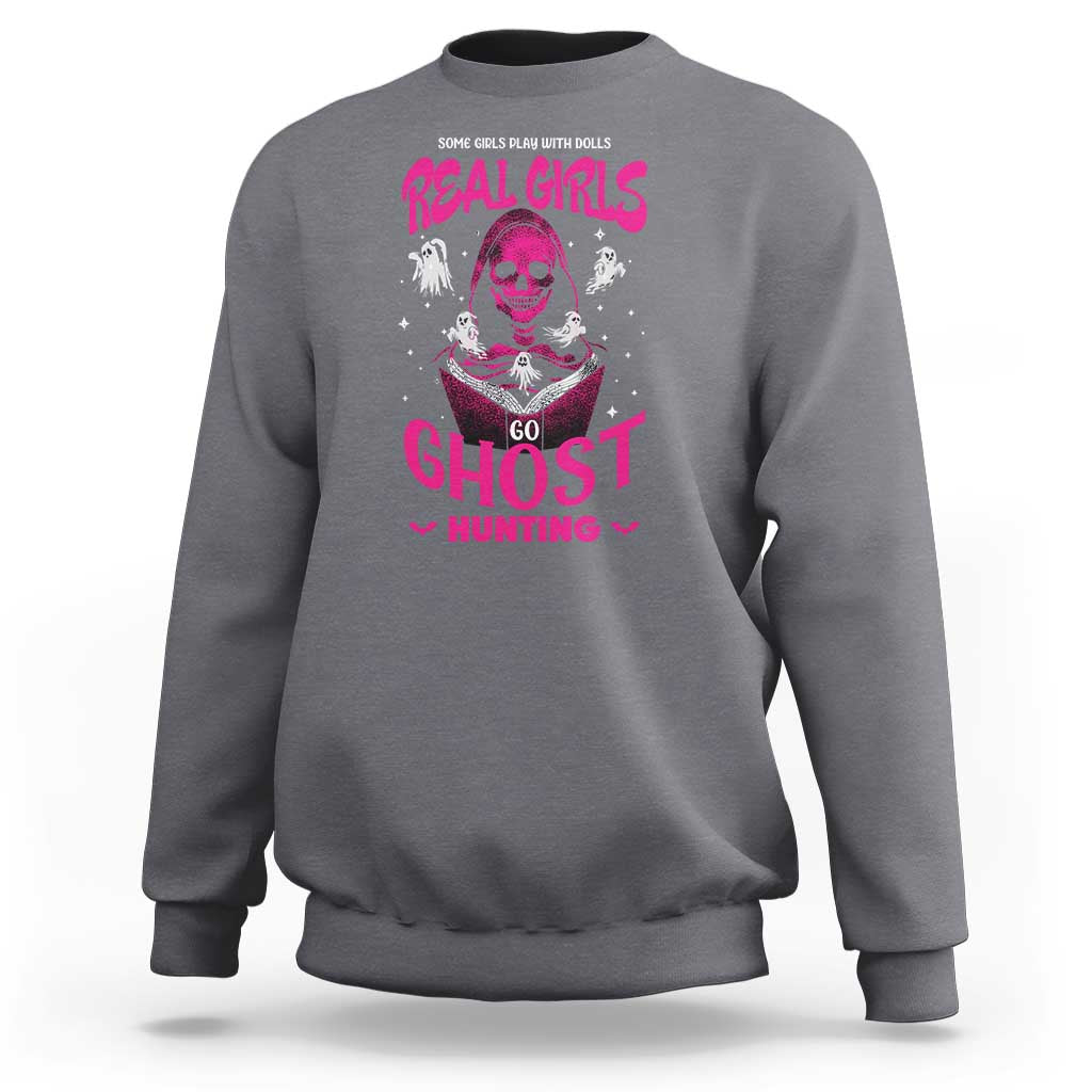 Real Girls Go Ghost Hunting Sweatshirt Paranormal Investigator Spooky Halloween - Wonder Print Shop