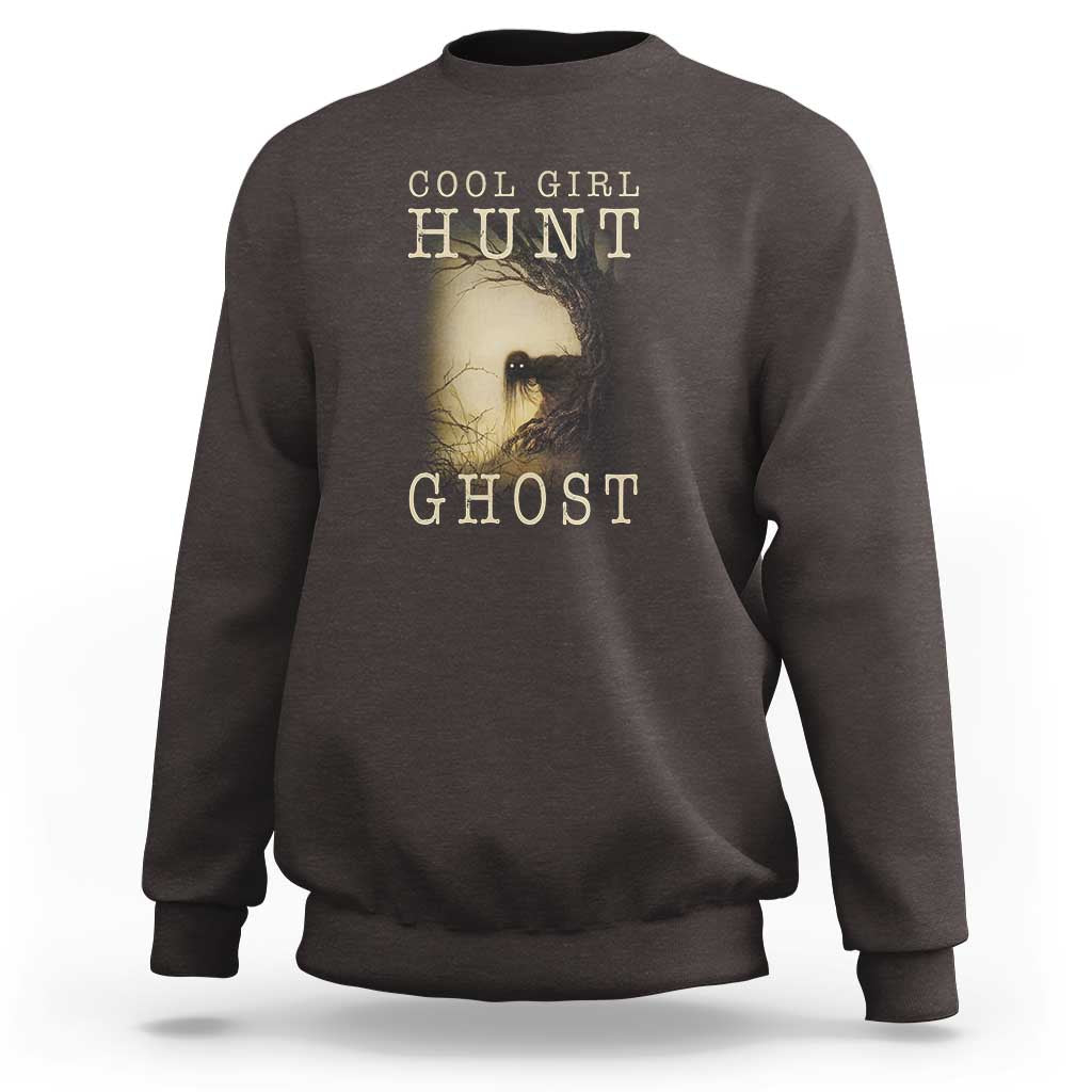 Cool Girls Hunt Ghost Sweatshirt Paranormal Investigator Creepy Halloween - Wonder Print Shop
