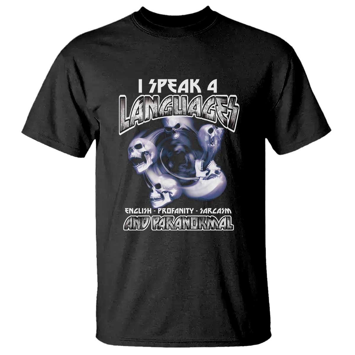 Ghost Hunting T Shirt I Speak 4 Languages Paranormal Halloween - Wonder Print Shop