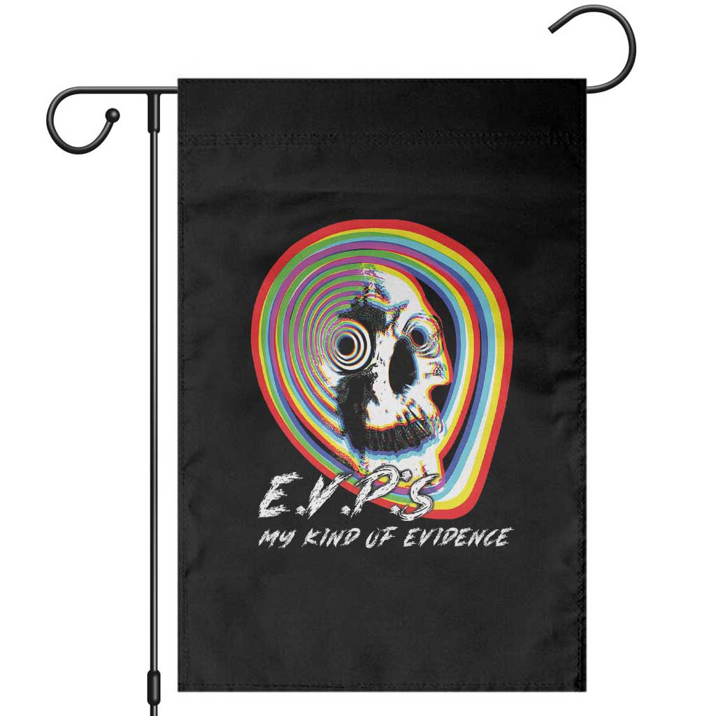 Ghost Hunting Garden Flag EVP My Kind Of Evidence - Wonder Print Shop