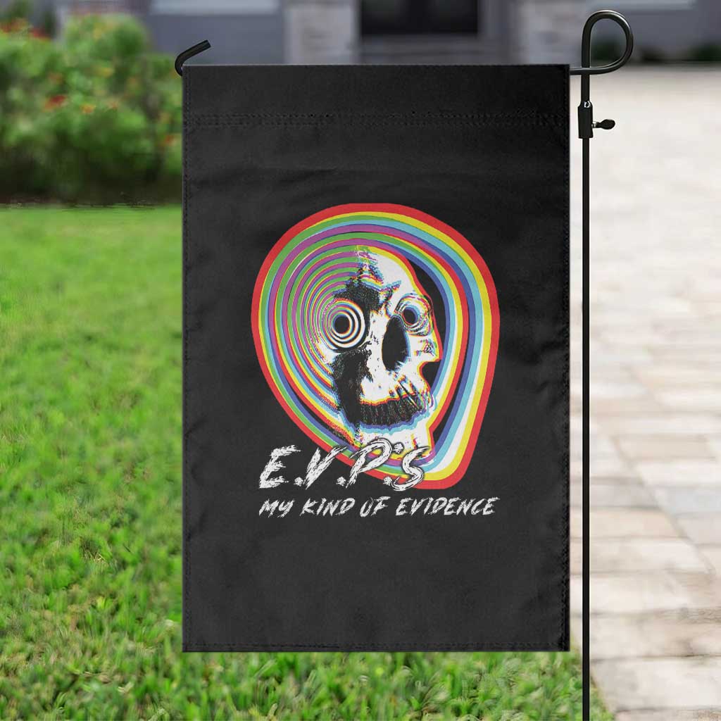 Ghost Hunting Garden Flag EVP My Kind Of Evidence - Wonder Print Shop