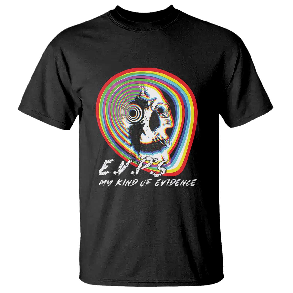 Ghost Hunting T Shirt EVP My Kind Of Evidence - Wonder Print Shop