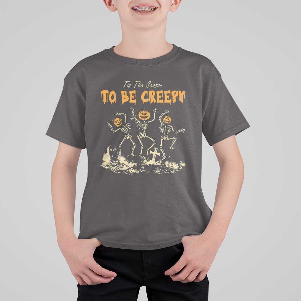 Funny Halloween T Shirt For Kid Tis The Season To Be Creepy Dancing Skeleton - Wonder Print Shop